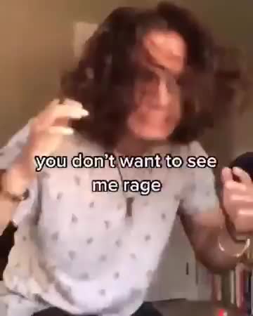 you-dont-want-to-see-me-rage.mp4